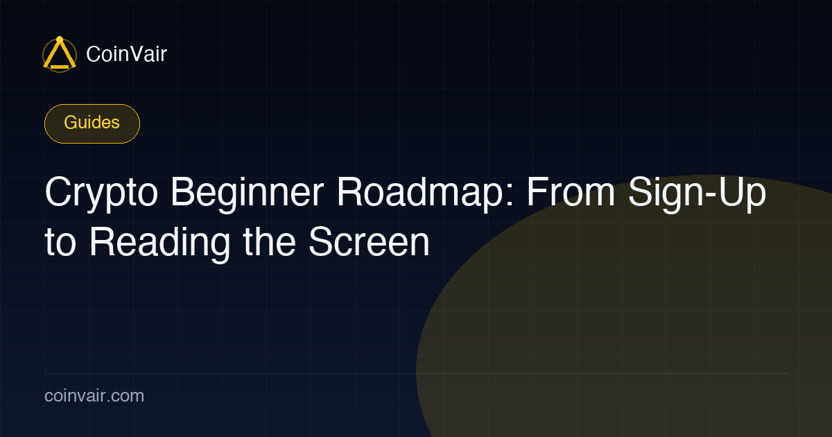 Crypto beginner roadmap: sign up, verify, fund, first buy, US stocks, read the indicators — one runway