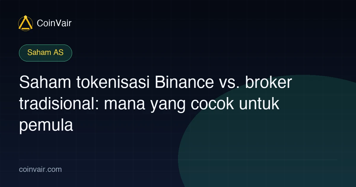 Sampul saham AS Binance vs broker tradisional