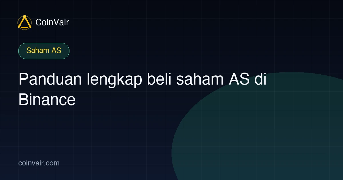 Sampul panduan lengkap beli saham AS di Binance