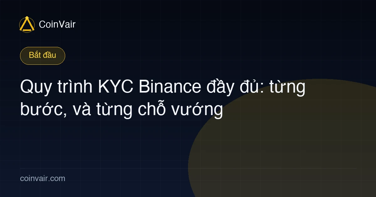 Ảnh bìa quy trình KYC Binance đầy đủ